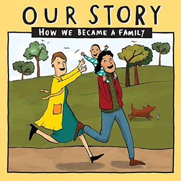 portada Our Story - how we Became a Family (39): Two mum Families who Used Double Donation - Single Baby (039) (Our Story 039Lcdd1) (en Inglés)