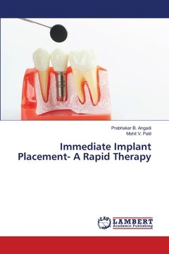 portada Immediate Implant Placement- A Rapid Therapy (en Inglés)