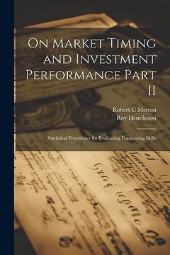 portada On Market Timing and Investment Performance Part ii: Statistical Procedures for Evaluating Forecasting Skills (en Inglés)