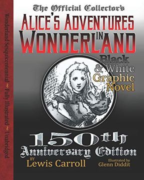portada Alice'S Adventures in Wonderland: Official 150Th Anniversary Edition Unabridged Graphic Novel (en Inglés)