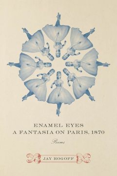 portada Enamel Eyes, a Fantasia on Paris, 1870: Poems