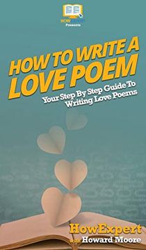 portada How to Write a Love Poem: Your Step by Step Guide to Writing Love Poems (in English)