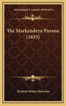 portada The Markandeya Purana (1855) (in Sánscrito)