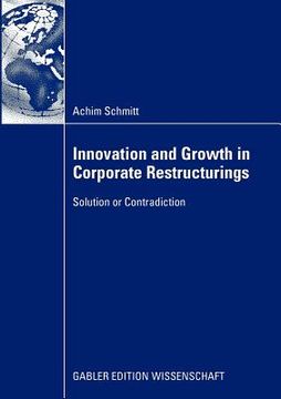portada innovation and growth in corporate restructurings: solution or contradiction (in English)