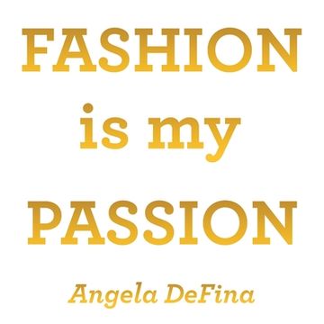 portada Fashion is my Passion (in English)