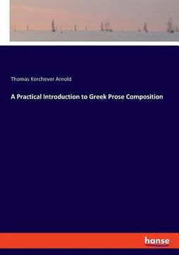 portada A Practical Introduction to Greek Prose Composition (in English)