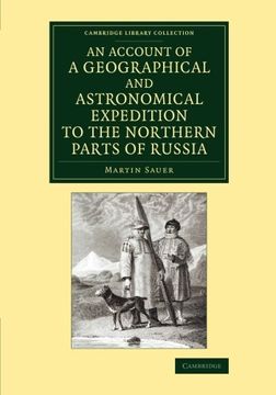 portada An Account of a Geographical and Astronomical Expedition to the Northern Parts of Russia (Cambridge Library Collection - Polar Exploration) (en Inglés)