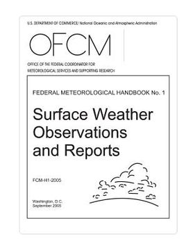 portada Surface Weather Observations and Reports: FEDERAL METEOROLOGICAL HANDBOOK No. 1 (in English)