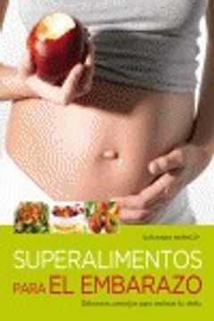 portada Superalimentos para el embarazo (EMBARAZO, BEBE Y NIÑO) (in Spanish)