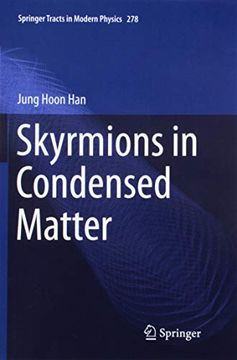 portada Skyrmions in Condensed Matter: 278 (Springer Tracts in Modern Physics) (en Inglés)