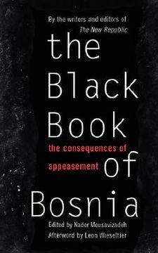 portada the black book of bosnia: the consequences of appeasement (en Inglés)