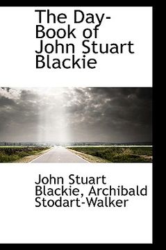 portada the day-book of john stuart blackie