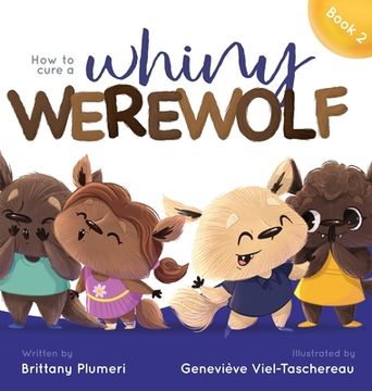portada How to Cure a Whiny Werewolf (in English)