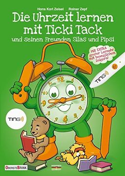 portada Die Uhrzeit Lernen mit Ticki Tack und Seinen Freunden Silas und Pipsi (in German)