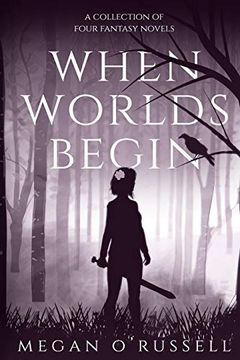 portada When Worlds Begin: A Collection of Four Fantasy Novels (en Inglés)
