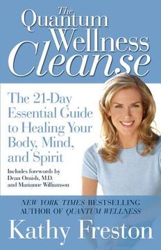 portada Quantum Wellness Cleanse: The 21-Day Essential Guide to Healing Your Mind, Body and Spirit (in English)