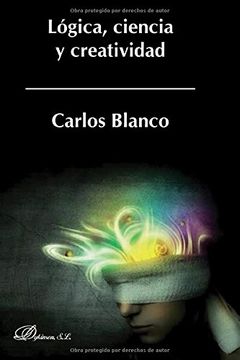 Lógica, ciencia y creatividad (in Spanish)