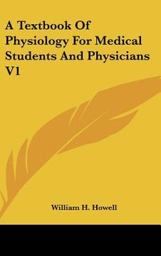 portada a textbook of physiology for medical students and physicians v1