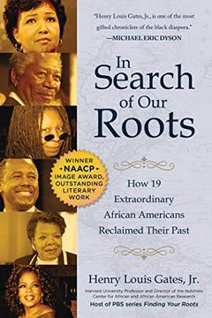 portada In Search of our Roots: How 19 Extraordinary African Americans Reclaimed Their Past 