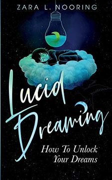 portada Lucid Dreaming: How to Unlock Your Dreams (en Inglés)