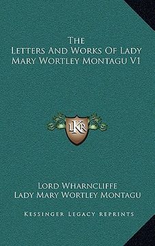 portada the letters and works of lady mary wortley montagu v1 (en Inglés)