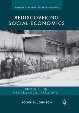 portada Rediscovering Social Economics: Beyond the Neoclassical Paradigm (Perspectives From Social Economics) (en Inglés)