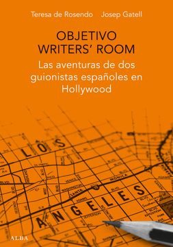 portada Objetivo Writers' Room. Las Aventuras de dos Guionistas Españoles en Hollywood (Fuera de Campo) (in Spanish)