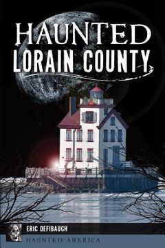 portada Haunted Lorain County (en Inglés)