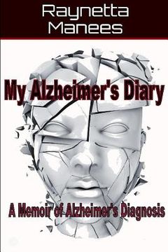 portada My Alzheimer's Diary: A Memoir of Alzheimer's Diagnosis (en Inglés)