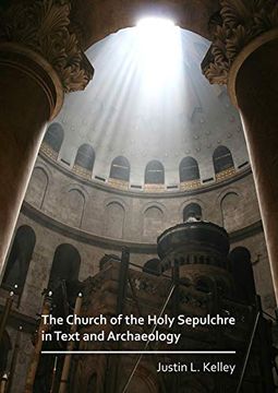 portada The Church of the Holy Sepulchre in Text and Archaeology