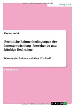portada Rechtliche Rahmenbedingungen der Innenentwicklung - bestehende und künftige Rechtslage (German Edition)