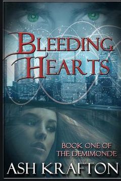 portada Bleeding Hearts: Book One of the Demimonde (en Inglés)