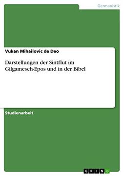 portada Darstellungen der Sintflut im Gilgameschepos und in der Bibel (in German)