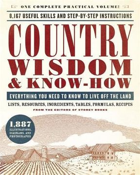 portada Country Wisdom & Know-How: Everything You Need to Know to Live Off the Land (en Inglés)