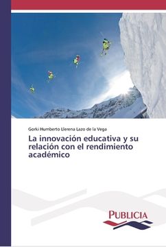 portada La Innovación Educativa y su Relación con el Rendimiento Académico
