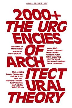 portada 2000+ - the Urgenices of Architectural Theory (Gsapp Transcripts) (in English)