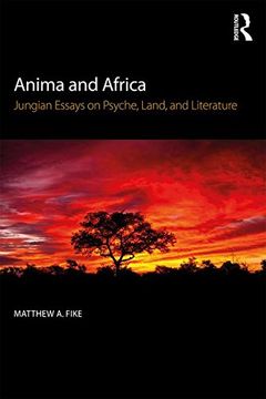 portada Anima and Africa: Jungian Essays on Psyche, Land, and Literature