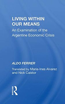 portada Living Within our Means: An Examination of the Argentine Economic Crisis 