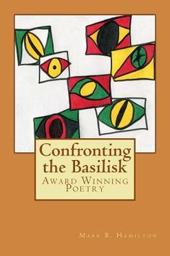 portada Confronting the Basilisk: Literature/Poetry (en Inglés)