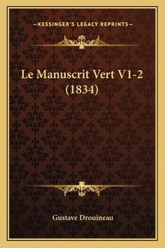 portada Le Manuscrit Vert V1-2 (1834) (en Francés)