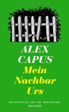 portada Mein Nachbar Urs: Geschichten aus der Kleinstadt (en Alemán)