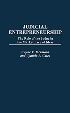 portada Judicial Entrepreneurship: The Role of the Judge in the Marketplace of Ideas (Contributions in Legal Studies) (en Inglés)