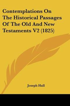 portada contemplations on the historical passages of the old and new testaments v2 (1825)