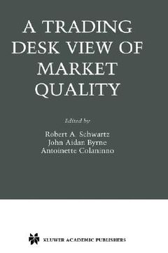 portada a trading desk view of market quality (en Inglés)