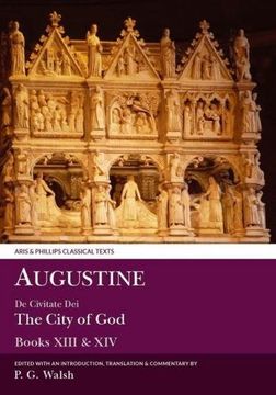 portada Augustine: De Civitate dei the City of god Books Xiii and xiv (Aris and Phillips Classical Texts) (in English)