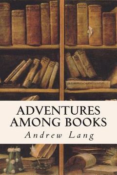 portada Adventures Among Books (in English)
