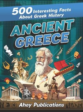 Libro Ancient Greece: 500 Interesting Facts About Greek History (en ...