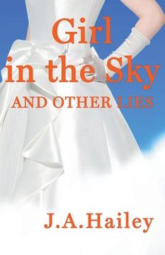 portada Girl in the Sky, and Other Lies (en Inglés)