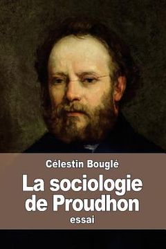 portada La sociologie de Proudhon (en Francés)