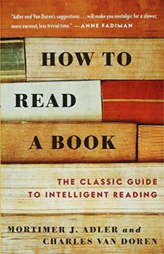 portada How to Read a Book: The Classic Guide to Intelligent Reading (en Inglés)